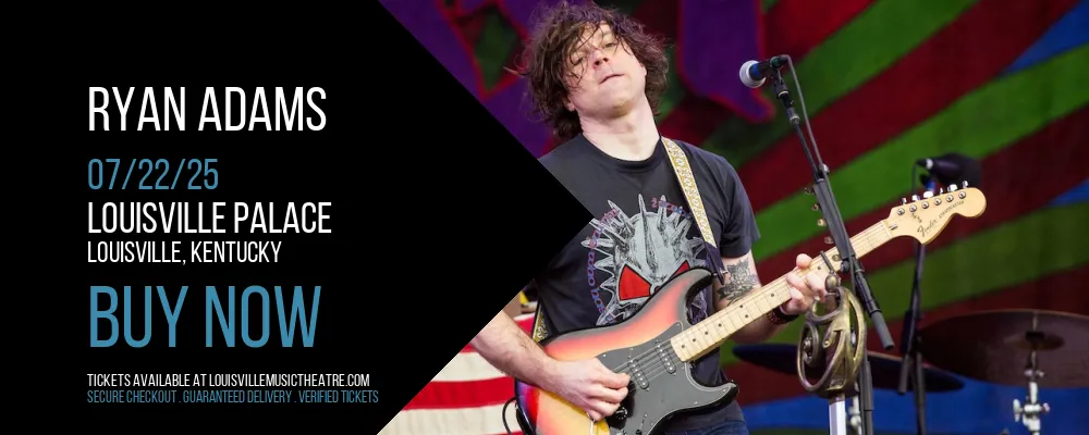 Ryan Adams at Louisville Palace