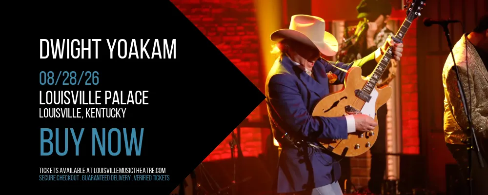 Dwight Yoakam at Louisville Palace