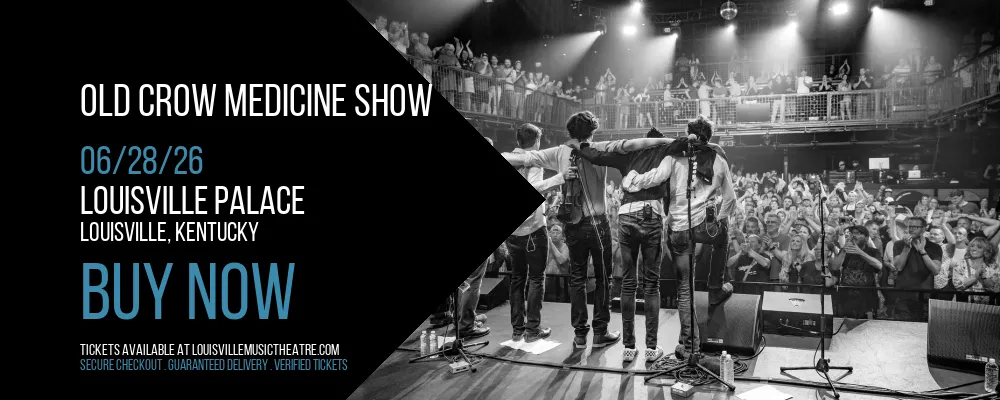 Old Crow Medicine Show at Louisville Palace